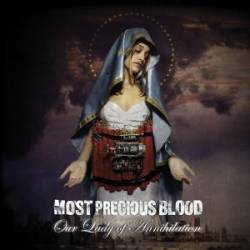 Most Precious Blood : Our Lady of Annihilation